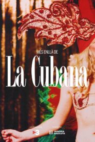 Més enllà de La Cubana 2022 on netflix