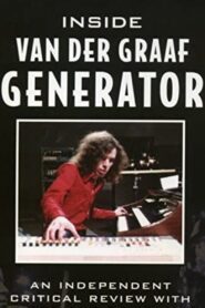Inside Van Der Graaf Generator 2005 on netflix
