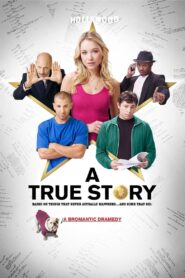 A True Story 2013 on netflix