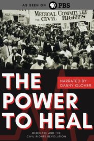 The Power to Heal: Medicare and the Civil Rights Revolution 2018 on netflix