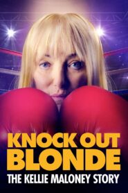 Knockout Blonde: The Kellie Maloney Story 2024 on netflix
