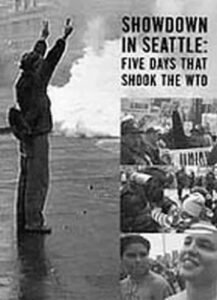 Showdown in Seattle: Five Days That Shook the WTO 1999 on netflix
