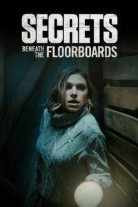 Secrets Beneath the Floorboards 2023 on netflix