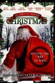 The Town That Banned Christmas 2006 on netflix