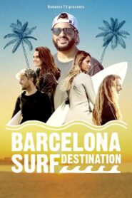 Barcelona Surf Destination 2022 on netflix