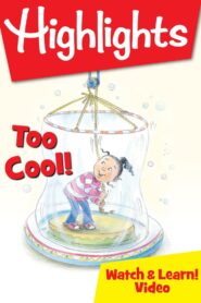 Highlights Watch & Learn!: Too Cool! 2019 on netflix