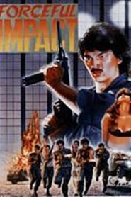 Forceful Impact 1988 on netflix