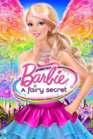 Barbie: A Fairy Secret 2011 on netflix