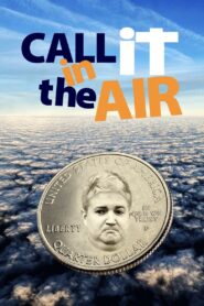 Call It in the Air 2016 on netflix