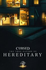 Cursed: The True Nature of Hereditary 2018 on netflix