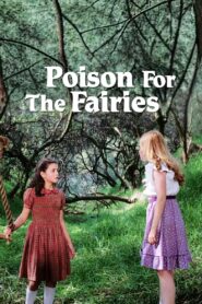 Poison for the Fairies 1986 on netflix