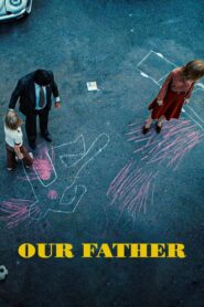 Our Father 2020 on netflix