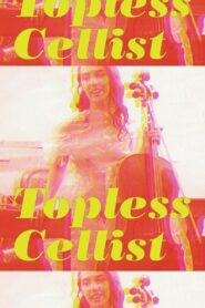 “Topless Cellist” Charlotte Moorman 1995 on netflix