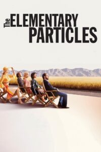 The Elementary Particles 2006 on netflix