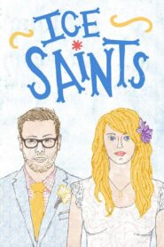 Ice Saints 2013 on netflix