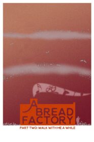 A Bread Factory, Part Two: Walk With Me A While 2018 on netflix