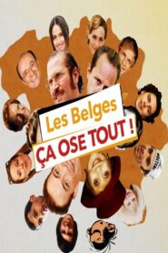 Les Belges ça ose tout 2017 on netflix