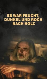 It was damp, dark and smelled like wood 2016 on netflix