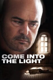 Come Into the Light 2005 on netflix