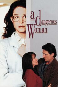 A Dangerous Woman 1993 on netflix