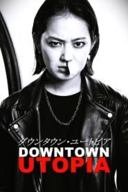 Downtown Utopia 2023 on netflix