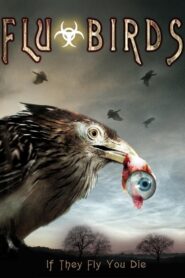 Flu Bird Horror 2008 on netflix