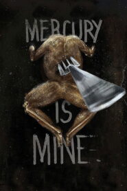 Mercury Is Mine 2016 on netflix