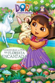Dora the Explorer: Dora’s Enchanted Forest Adventures 2011 on netflix