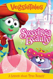 VeggieTales: Sweetpea Beauty 2010 on netflix