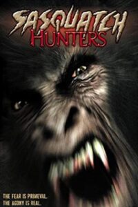 Sasquatch Hunters 2005 on netflix