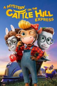 A Mystery on the Cattle Hill Express 2023 on netflix