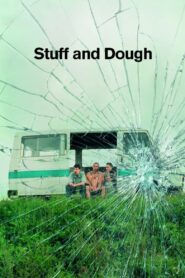 Stuff and Dough 2001 on netflix