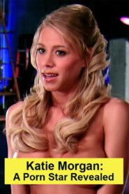 Katie Morgan: A Porn Star Revealed 2005 on netflix