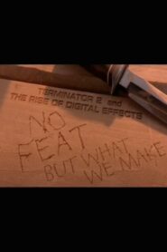No Feat But What We Make: ‘Terminator 2’ and the Rise of Digital Effects 2003 on netflix