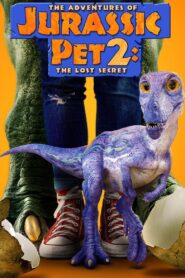 The Adventures of Jurassic Pet 2: The Lost Secret 2023 on netflix