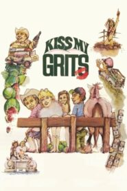 Kiss My Grits 1982 on netflix