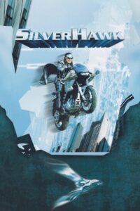 Silver Hawk 2004 on netflix