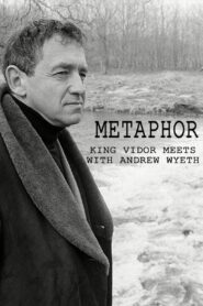 Metaphor: King Vidor Meets with Andrew Wyeth 1980 on netflix