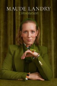 Maude Landry: L’involution 2024 on netflix