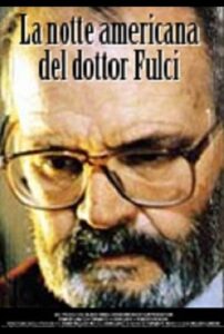 The American Night of Dr. Lucio Fulci 1994 on netflix