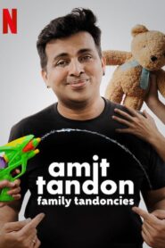 Amit Tandon: Family Tandoncies 2020 on netflix