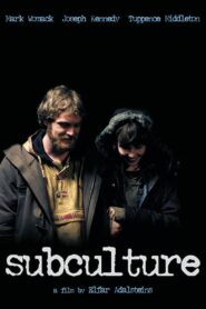 Subculture 2011 on netflix