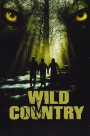 Wild Country 2005 on netflix