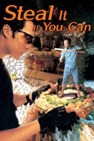 Steal It If You Can 2002 on netflix