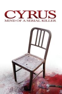 Cyrus: Mind of a Serial Killer 2010 on netflix