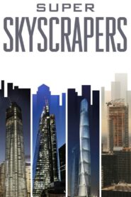 Super Skyscrapers 2014 on netflix