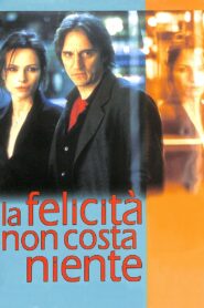 Happiness Costs Nothing 2003 on netflix