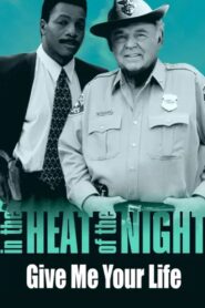 In the Heat of the Night: Give Me Your Life 1994 on netflix