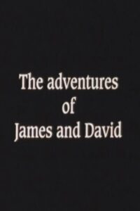 The Adventures of James and David 1997 on netflix