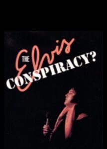 The Elvis Conspiracy 1991 on netflix